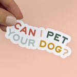 Can I Pet Your Dog Sticker