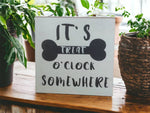 Treat O Clock - Rustic Wood Dog Sign Pet Decor