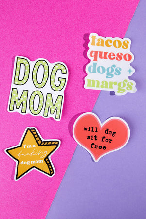 Will Dog Sit for Free Die Cut Sticker