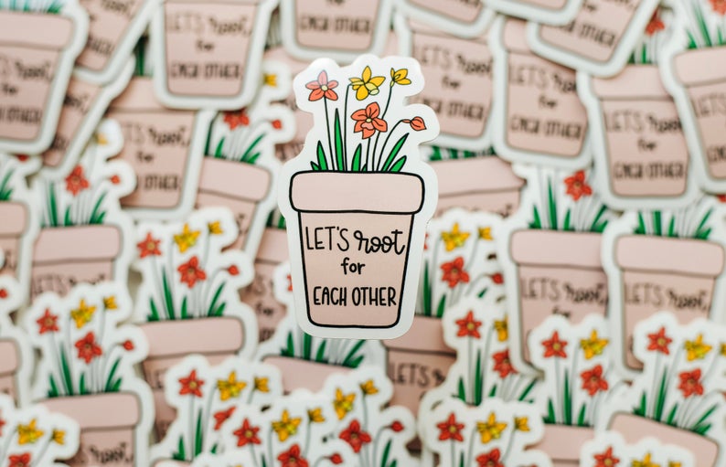 Let's ROOT for Each Other Sticker